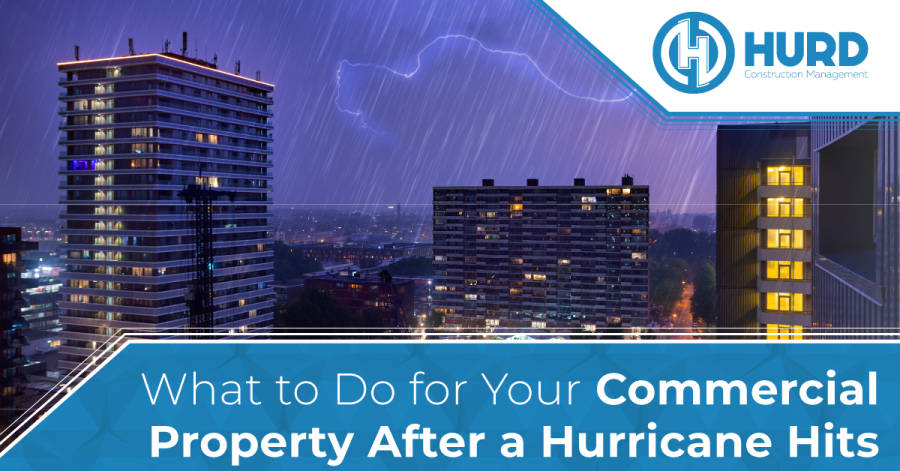 What to do for your commercial property after a hurricane hits
